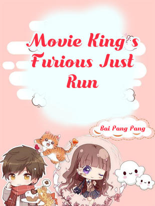 Movie King's Furious, Just Run